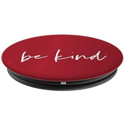 Be Kind - Inspirational and Motivational Quote in Red PopSockets Grip and Stand for Phones and Tablets