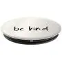 Be-Kind White Solid Color To Match PopSockets Grip and Stand for Phones and Tablets Be-Kind White Solid Color To Match PopSockets Grip and Stand for Phones and Tablets