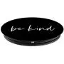 Be Kind - Inspirational and Motivational Quote in Black PopSockets Grip and Stand for Phones and Tablets