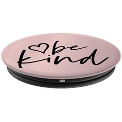 Be Kind | Inspirational and Motivational Quote Pink PopSockets Grip and Stand for Phones and Tablets