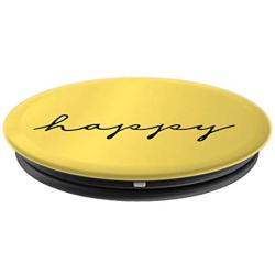 Happy - Inspirational and Motivational Quote PopSockets Grip and Stand for Phones and Tablets
