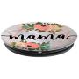 Mama In Rose Pink & Flowers PACM024e PopSockets Grip and Stand for Phones and Tablets