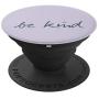 Inspirational Be-Kind on 11-Purple PopSockets Grip and Stand for Phones and Tablets