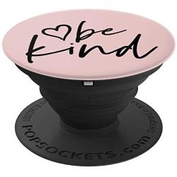 Be Kind | Inspirational and Motivational Quote Pink PopSockets Grip and Stand for Phones and Tablets