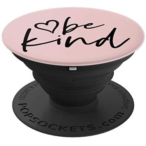Be Kind | Inspirational and Motivational Quote Pink PopSockets Grip and Stand for Phones and Tablets