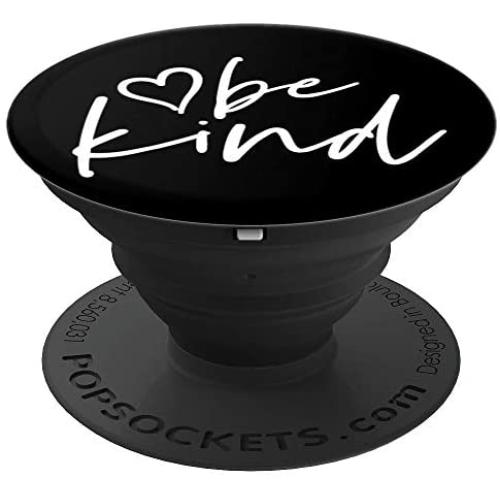 Be Kind | Inspirational and Motivational Quote PopSockets Grip and Stand for Phones and Tablets