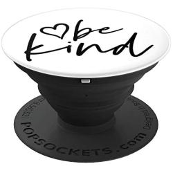 Be Kind | Inspirational and Motivational Quote PopSockets Grip and Stand for Phones and Tablets