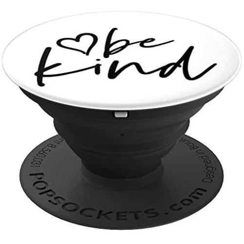 Be Kind | Inspirational and Motivational Quote PopSockets Grip and Stand for Phones and Tablets