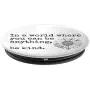 Cell Phone Pop Out Button Pop Up Holder Inspirational Quotes PopSockets Grip and Stand for Phones and Tablets