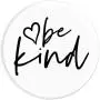 Be Kind | Inspirational and Motivational Quote PopSockets Grip and Stand for Phones and Tablets