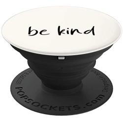 Be-Kind White Solid Color To Match PopSockets Grip and Stand for Phones and Tablets