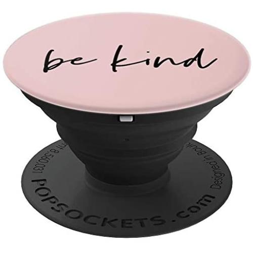 Be Kind - Inspirational and Motivational Quote in Rose Pink PopSockets Grip and Stand for Phones and Tablets