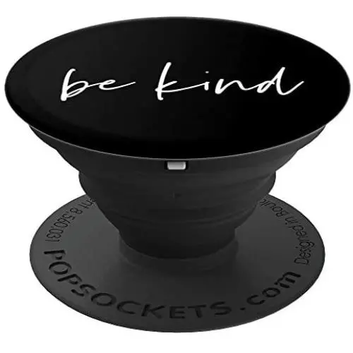 Be Kind - Inspirational and Motivational Quote in Black PopSockets Grip and Stand for Phones and Tablets